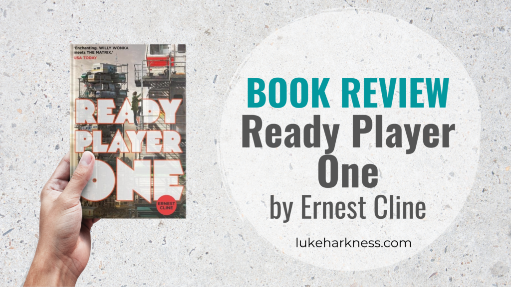 Review: Ready Player One by Ernest Cline – Literary Head