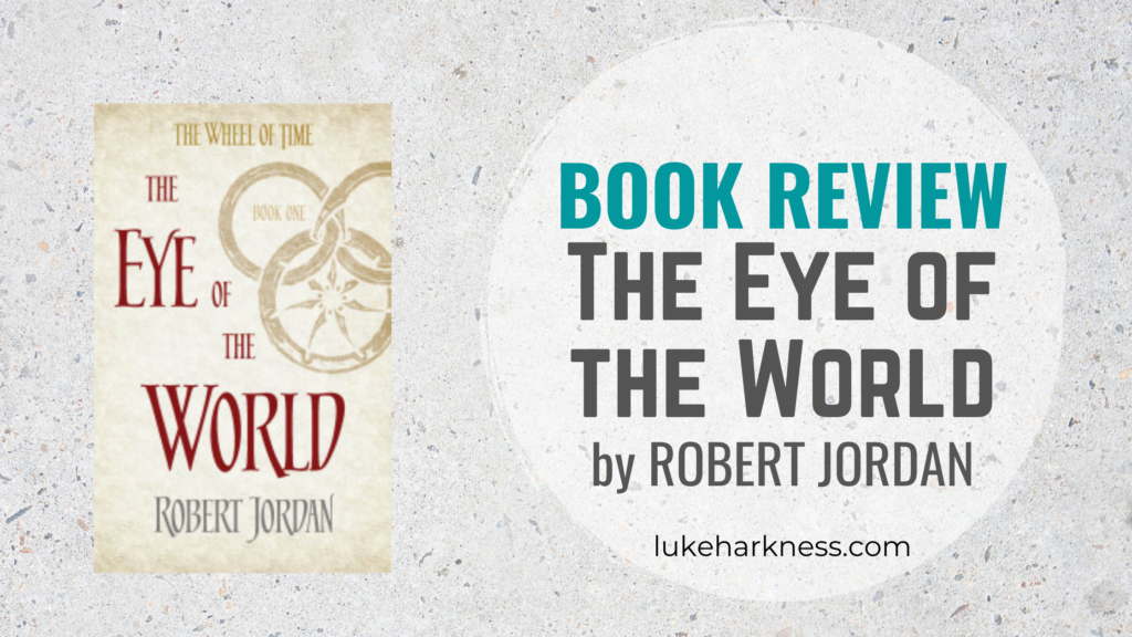 Book Review The Eye of the World by Robert Jordan Luke