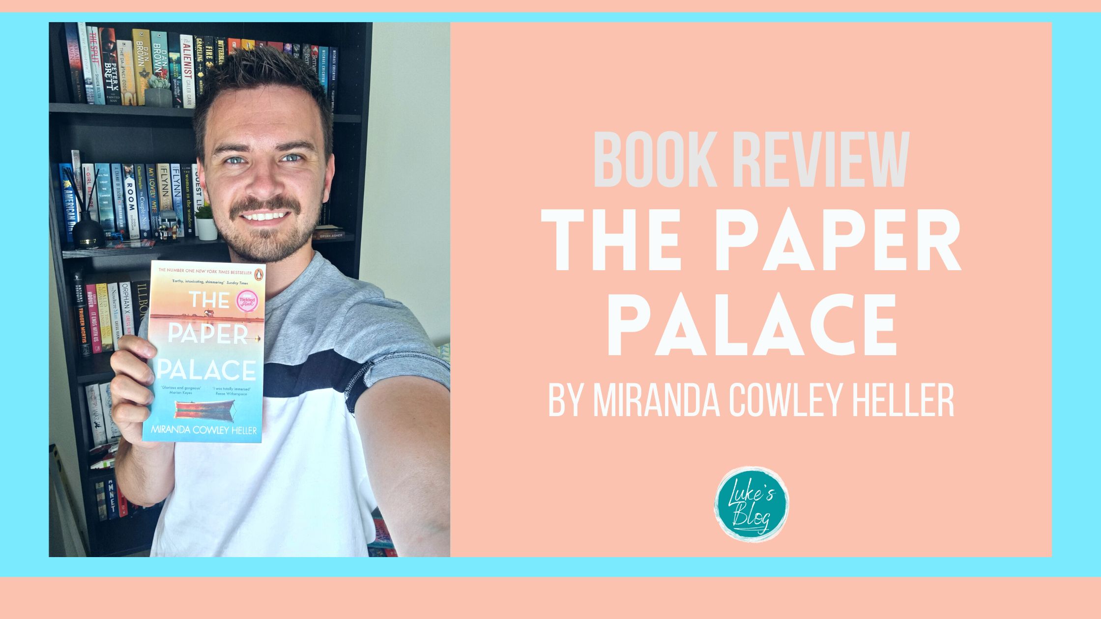 The Paper Palace by Miranda Cowley Heller book review Luke's Blog