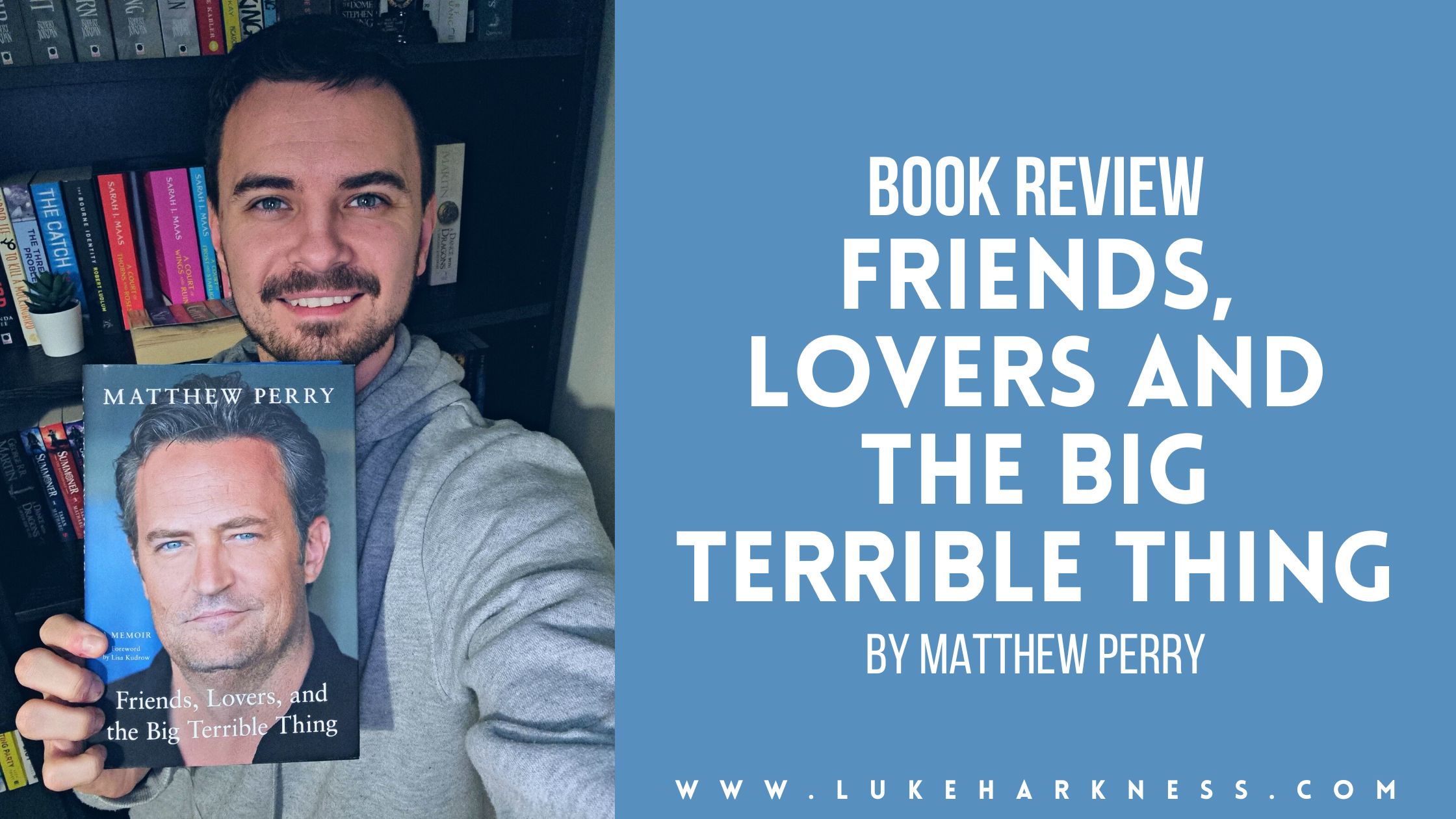 Book review of Matthew Perry memoir Friends, Lovers and the Big